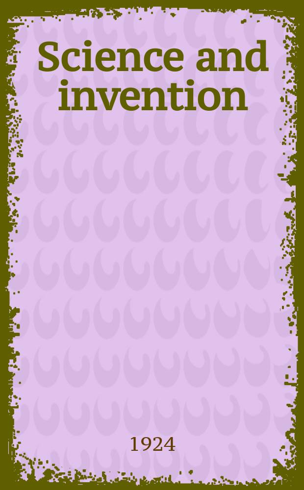 Science and invention : Formerly Electrical experimenter