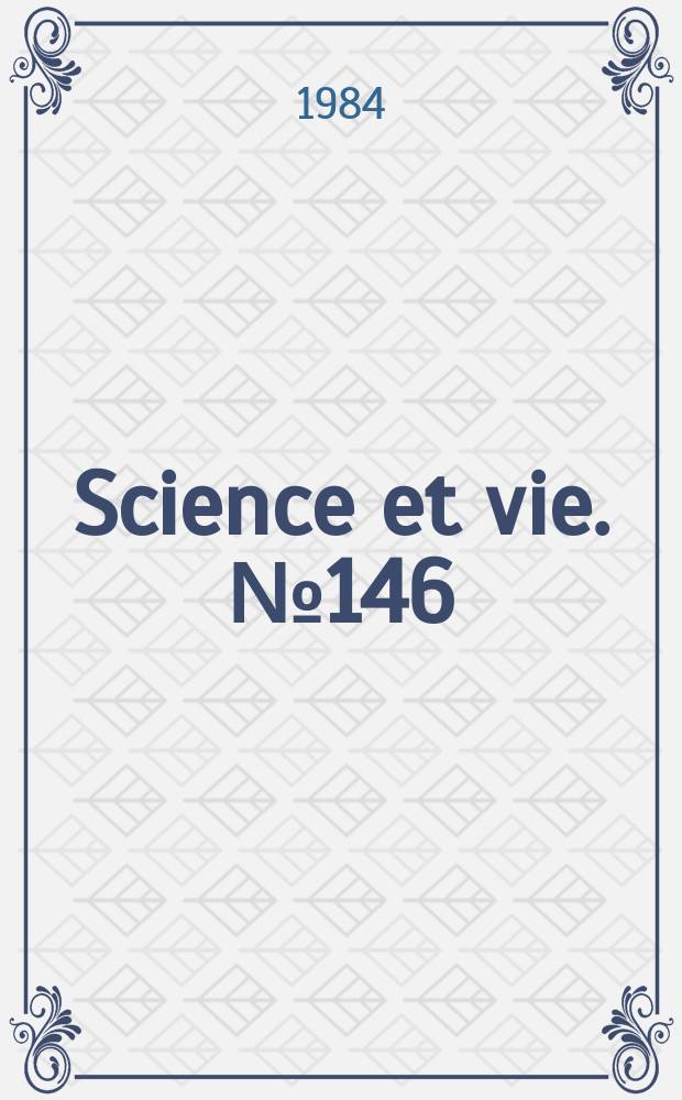 Science et vie. №146 : (La nouvelle botanique)