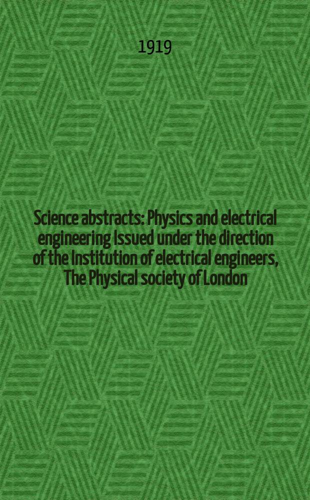 Science abstracts : Physics and electrical engineering Issued under the direction of the Institution of electrical engineers, The Physical society of London. Vol.22, P.1(253)