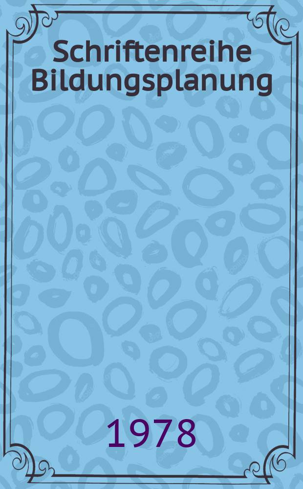 Schriftenreihe Bildungsplanung