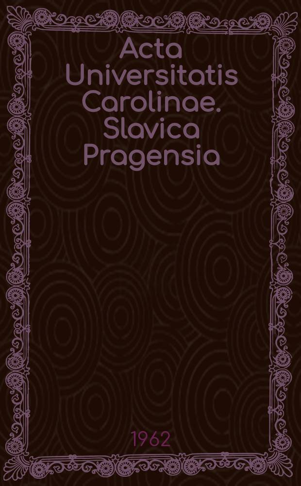 Acta Universitatis Carolinae. Slavica Pragensia