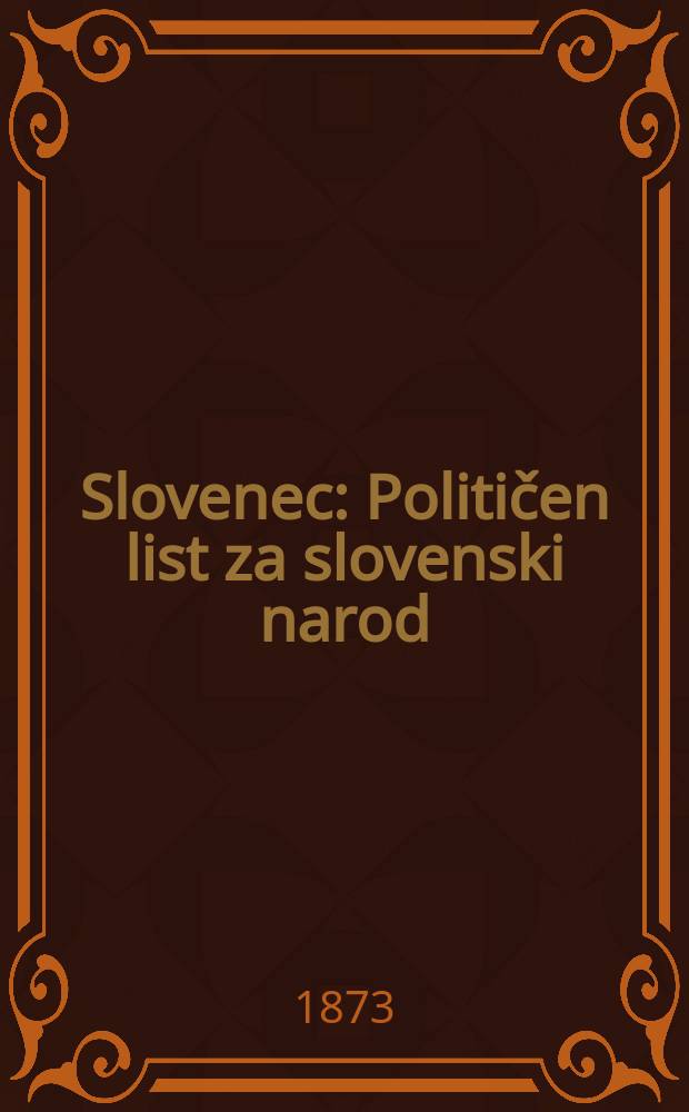 Slovenec : Političen list za slovenski narod