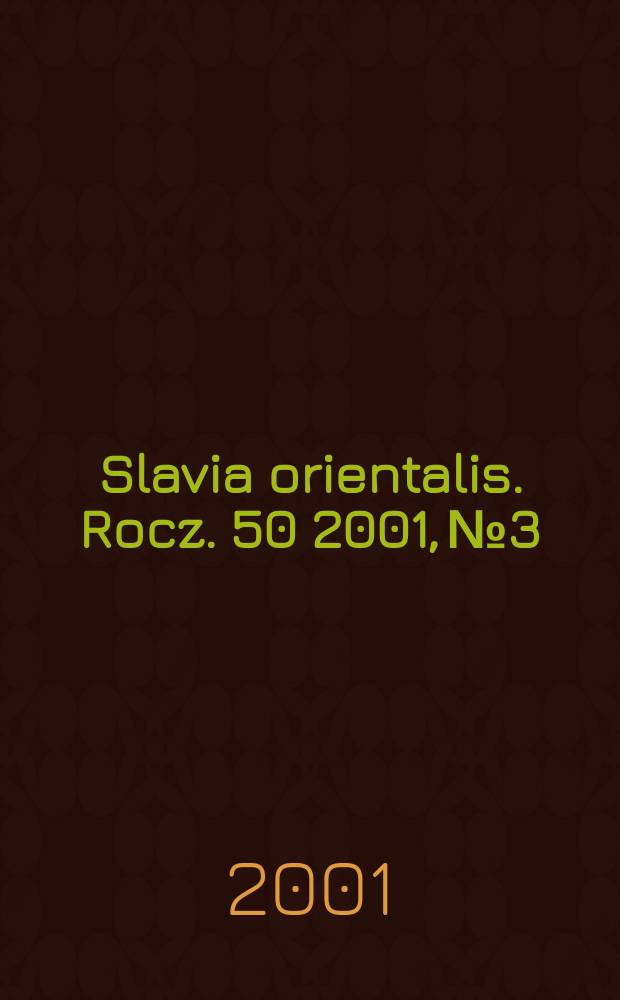 Slavia orientalis. Rocz. 50 2001, №3