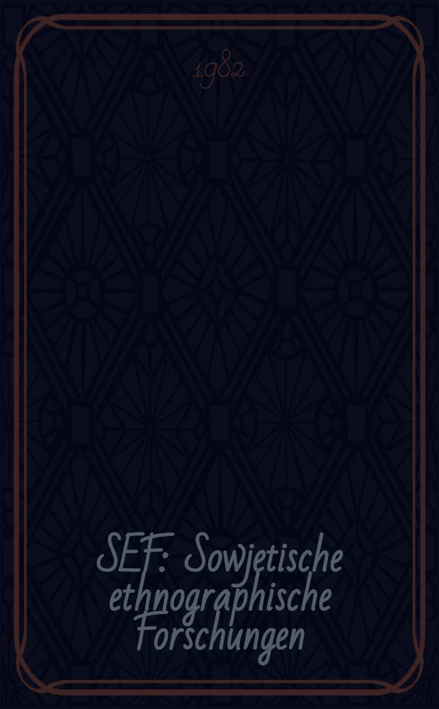 SEF : Sowjetische ethnographische Forschungen