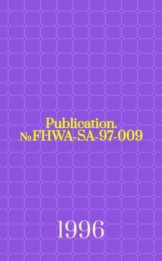 Publication. № FHWA-SA-97-009 : Three-span continuous CIP concrete bridge