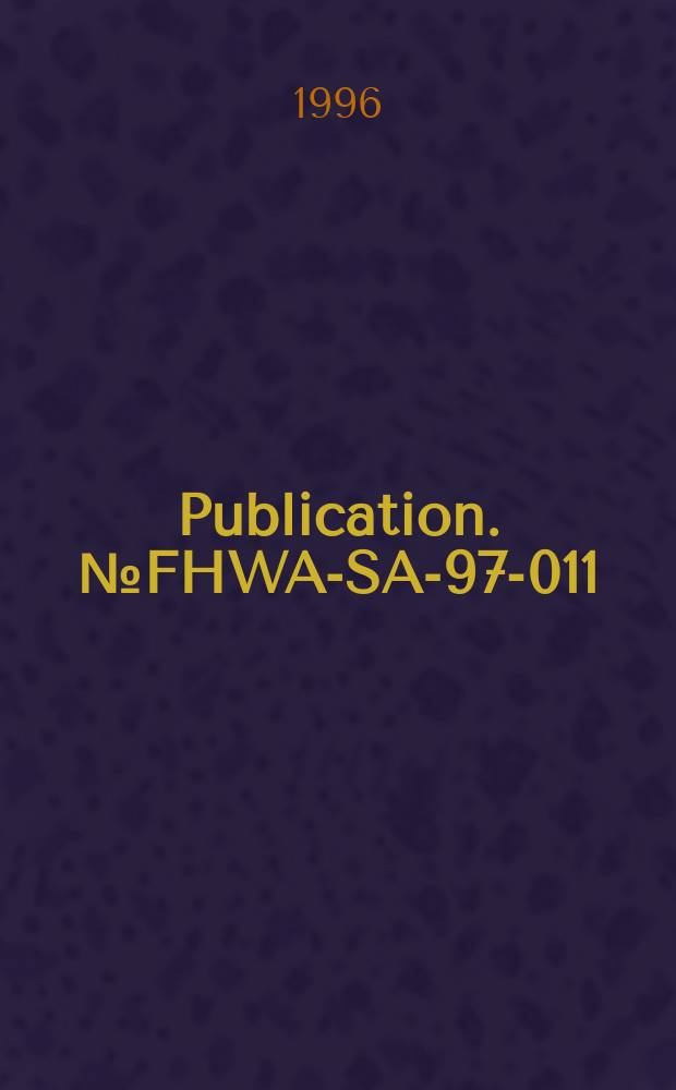Publication. № FHWA-SA-97-011 : Three-span continuous CIP concrete box bridge