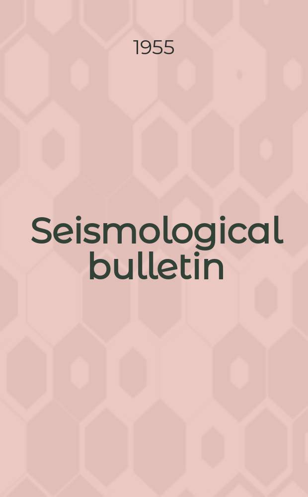 Seismological bulletin