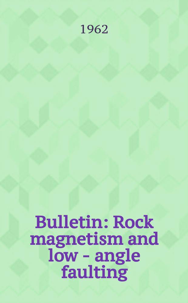 Bulletin : Rock magnetism and low - angle faulting
