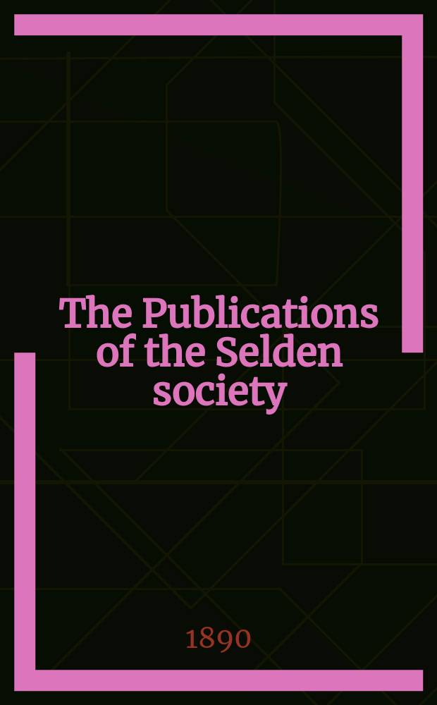 The Publications of the Selden society : Founded 1887. Vol.3 : Select civil pleas