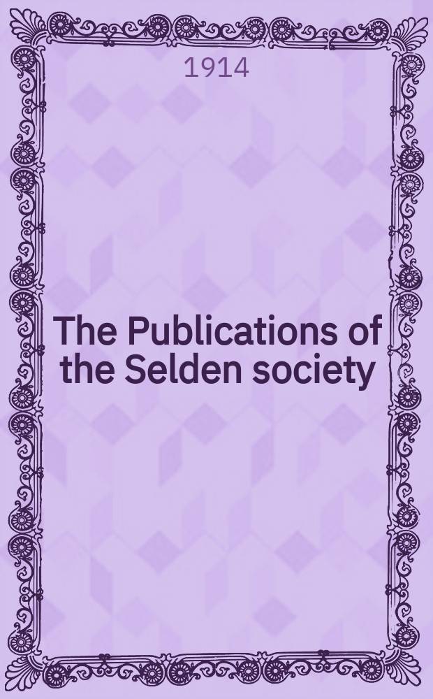 The Publications of the Selden society : Founded 1887. Vol.30 : Select bills in Eyre
