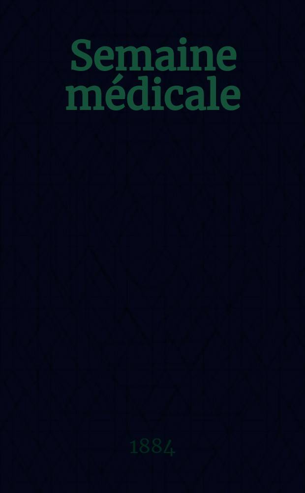 Semaine médicale