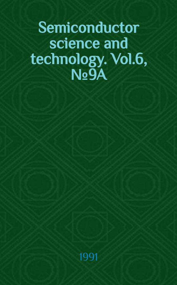 Semiconductor science and technology. Vol.6, №9A : Wide gap II-VI semiconductors