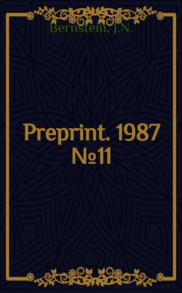[Preprint]. 1987 № 11 : Algebraic vector bundles and...