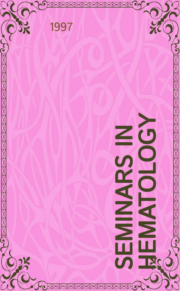 Seminars in hematology : A topical journal on subjects of current importance in clinical hematology and related fields, devoted to making the present states of such topics and the results of new investigations readily available to the practicing physician. Vol.34, №4 : Neutrophil pathophysioiology