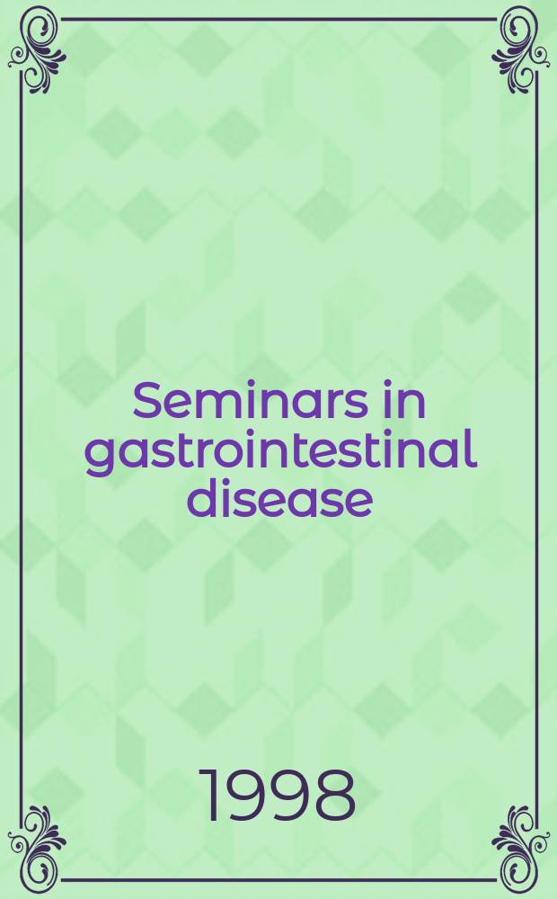 Seminars in gastrointestinal disease : Problem - solving approaches for clinical diagnosis a. management. Vol.9, №3 : Medical complications following liver transplantation