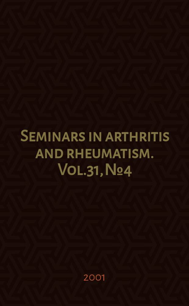 Seminars in arthritis and rheumatism. Vol.31, №4