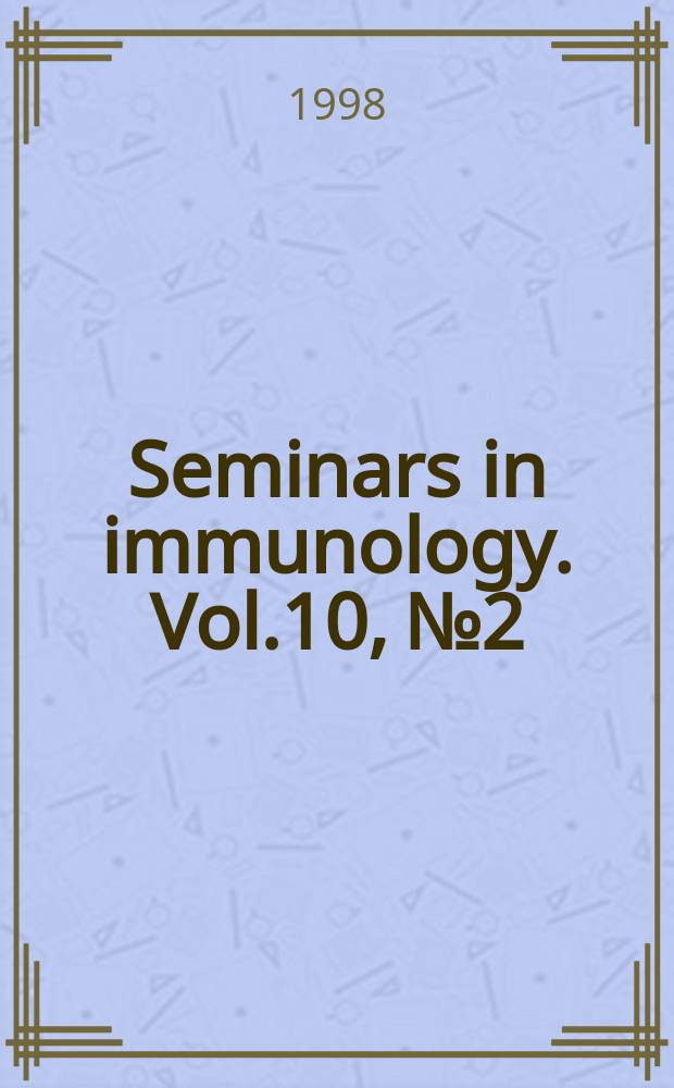 Seminars in immunology. Vol.10, №2 : Transcription factors in hemopoiesis