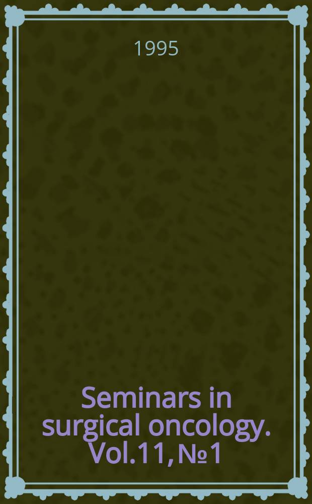Seminars in surgical oncology. Vol.11, №1 : Prostate cancer