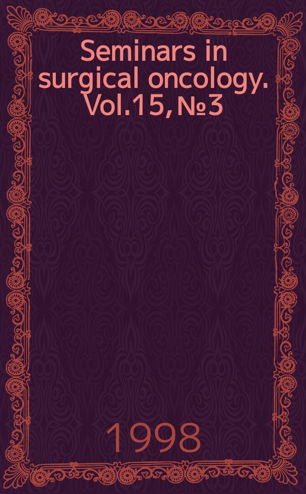 Seminars in surgical oncology. Vol.15, №3 : Laparoscopy in oncology