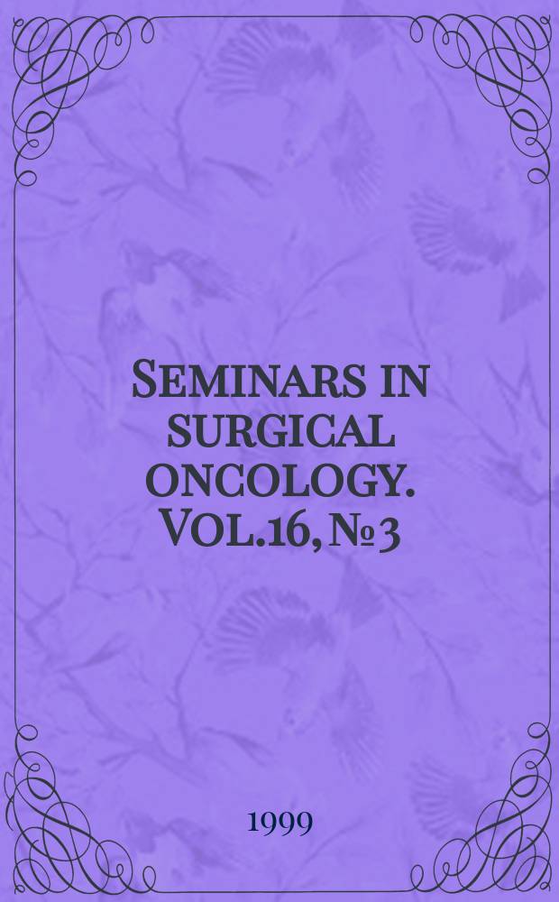 Seminars in surgical oncology. Vol.16, №3 : Cervical carcinoma