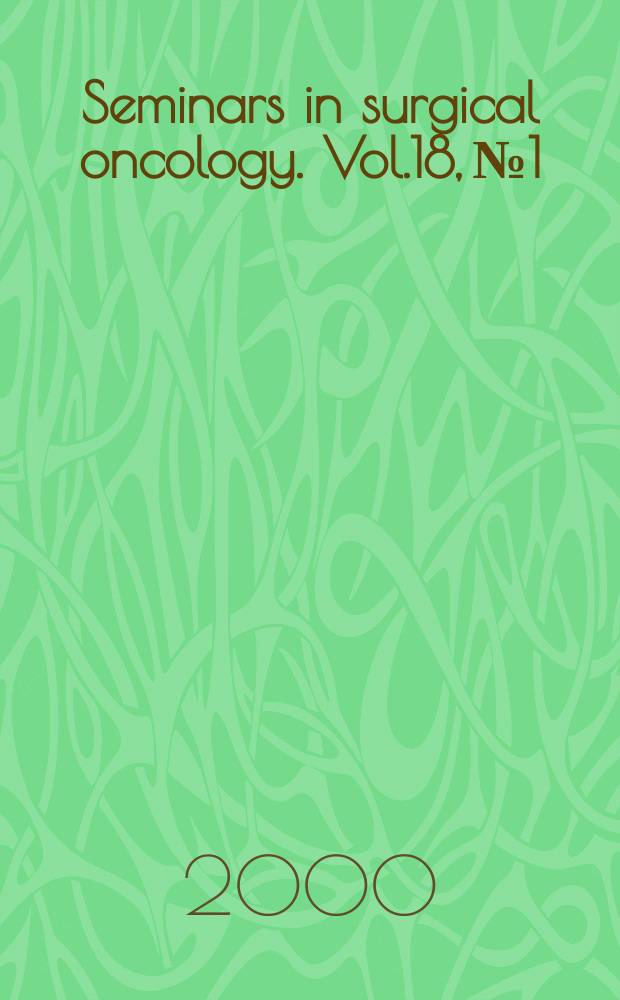 Seminars in surgical oncology. Vol.18, №1 : Prostate cancer