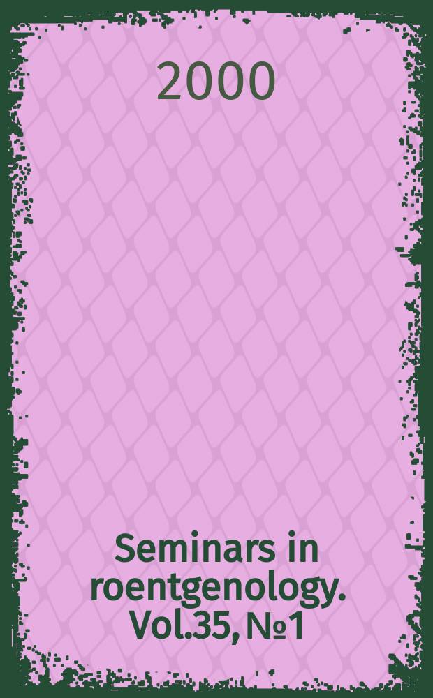 Seminars in roentgenology. Vol.35, №1 : Head and neck imaging