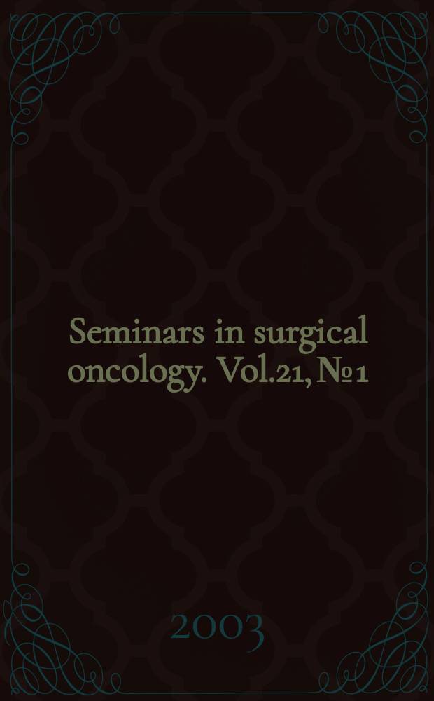 Seminars in surgical oncology. Vol.21, №1 : TNM sixth edition: new developments