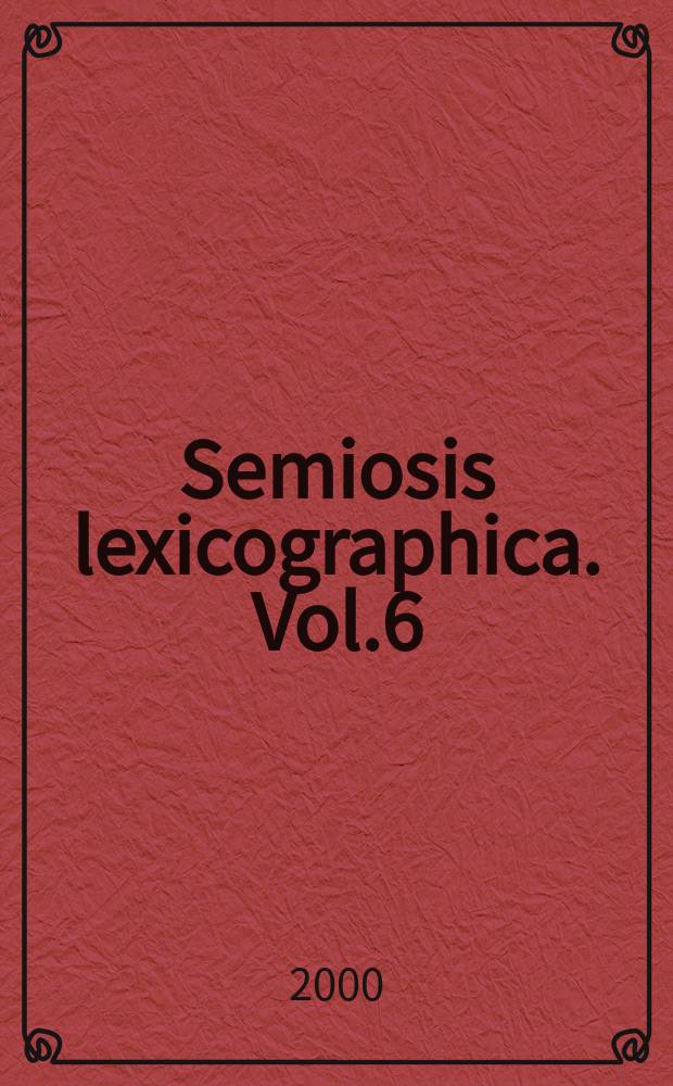 Semiosis lexicographica. Vol.6 : Słownik bibliograficzny...