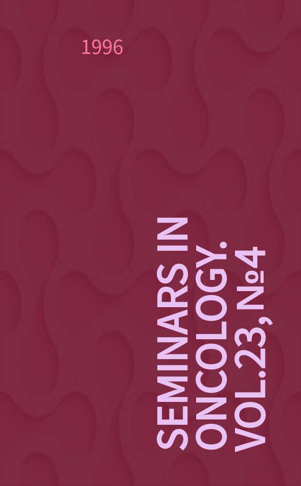 Seminars in oncology. Vol.23, №4