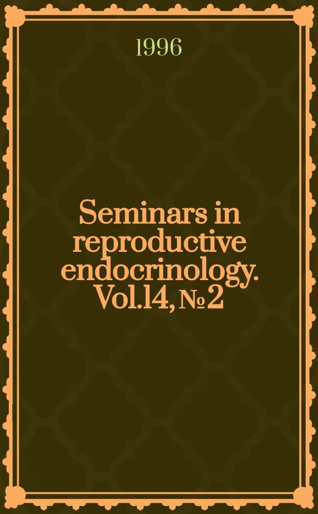 Seminars in reproductive endocrinology. Vol.14, №2 : Design and analysis of clinical trials