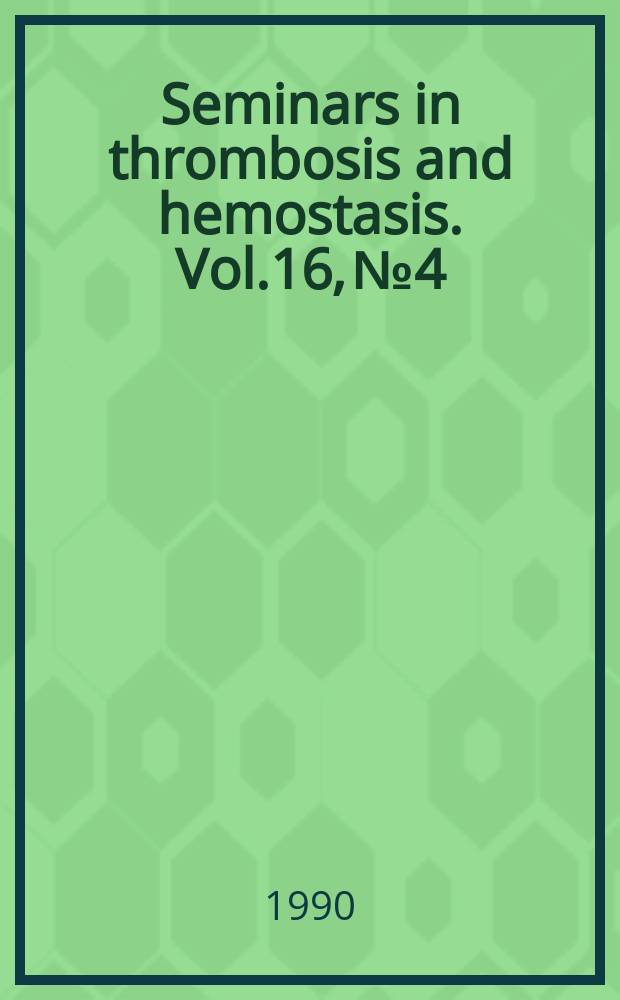 Seminars in thrombosis and hemostasis. Vol.16, №4 : Skin necrosis and purpura fulminans