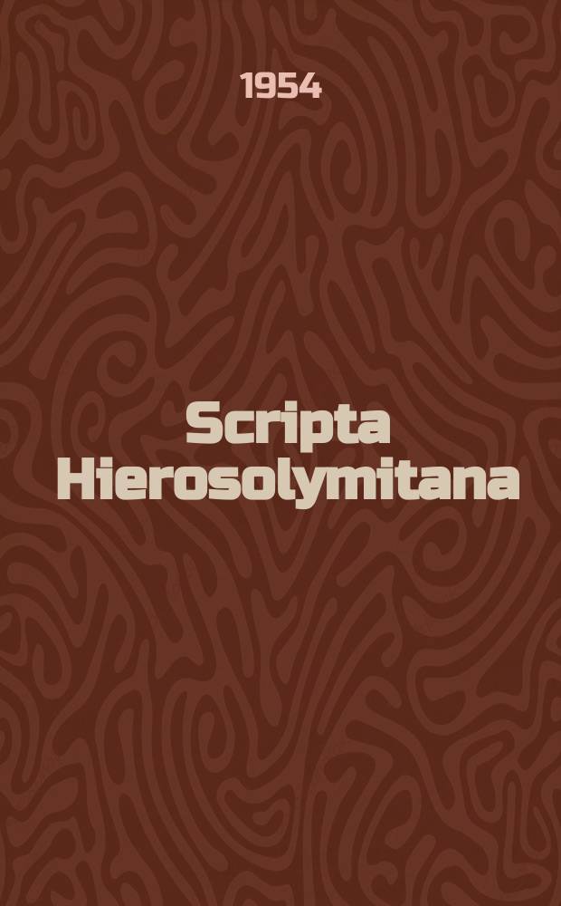 Scripta Hierosolymitana : Publications of the Hebrew University, Jerusalem
