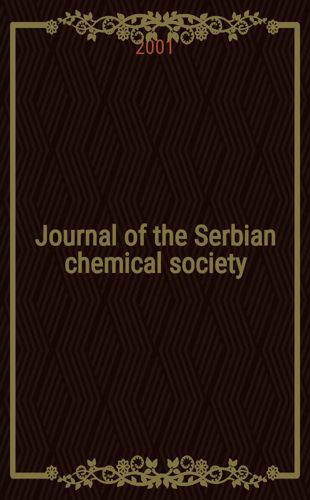 Journal of the Serbian chemical society : Formerly Glasnik Hemijskog društva Beograd (Bulletin de la Société chimique Beograd). Vol.66, №4