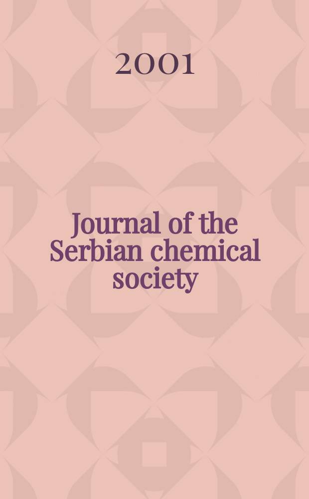 Journal of the Serbian chemical society : Formerly Glasnik Hemijskog društva Beograd (Bulletin de la Société chimique Beograd). Vol.66, №8