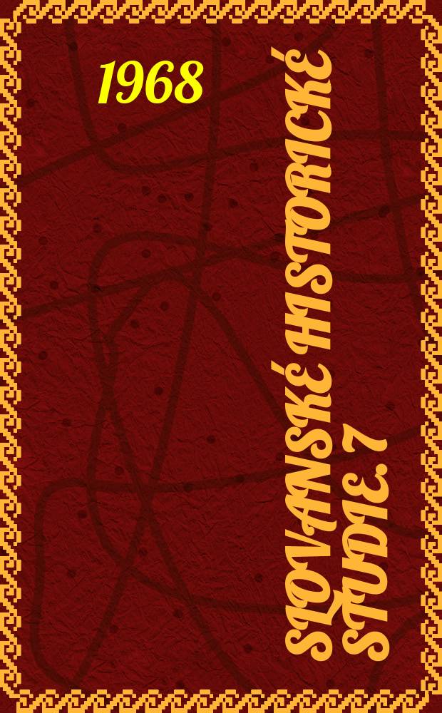 Slovanské historické studie. 7 : Slavistika a slovanství