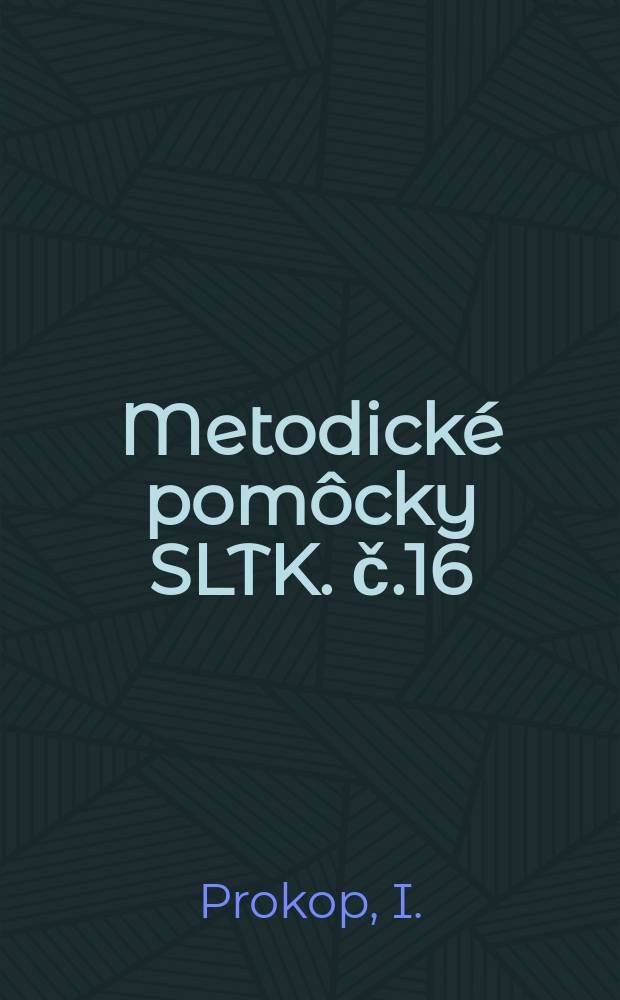 Metodické pomôcky SLTK. č.16 : Normy z oblasti knihovníctva
