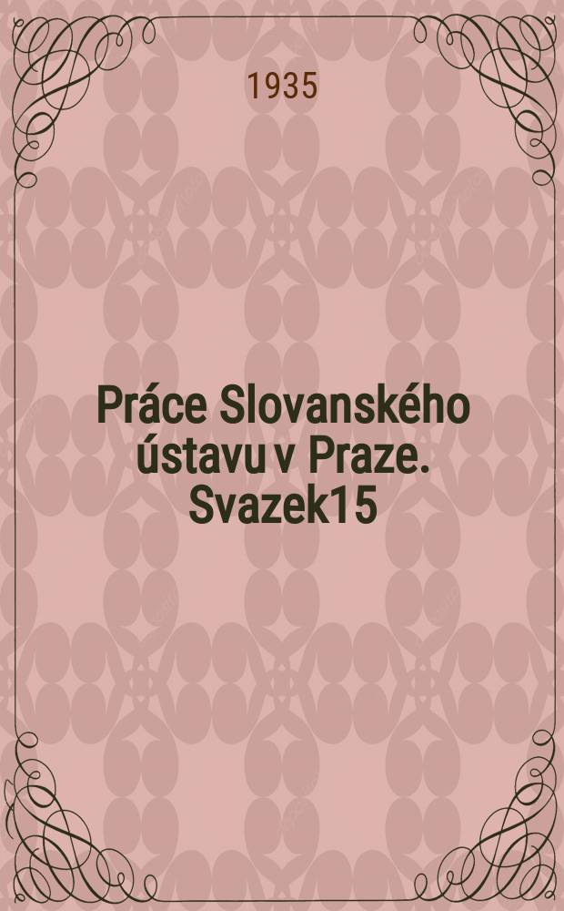Pr&aacute;ce Slovansk&eacute;ho &uacute;stavu v Praze. Svazek15 : Polska &uacute;čast v česk&eacute;m n&aacute;rodn&iacute;m obrozeni