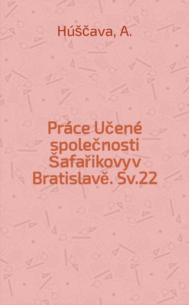 Práce Učené společnosti Šafařikovy v Bratislavě. Sv.22 : Ján Literát a liptovské falzá