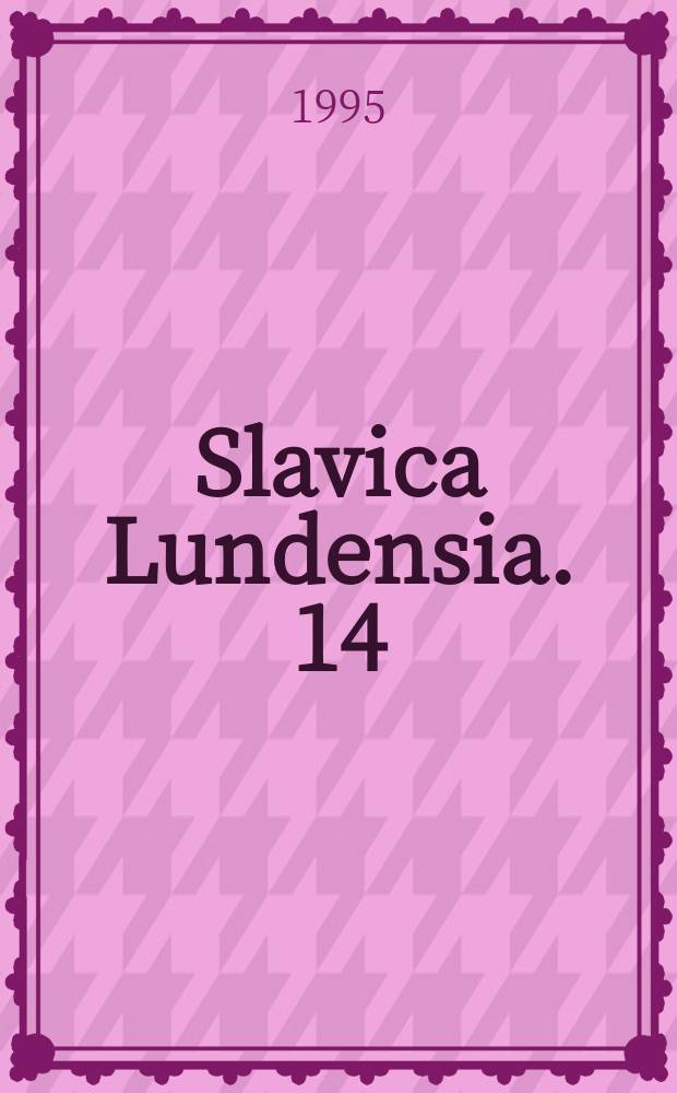 Slavica Lundensia. 14 : Intelligentsia in the interim recent experiences from Central and Eastern Europe