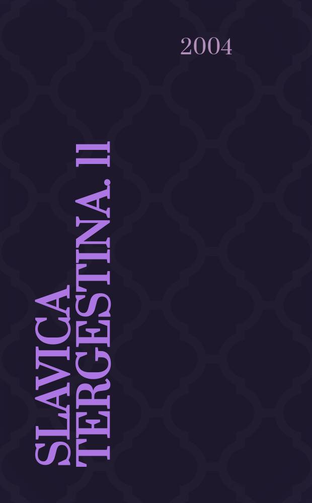 Slavica Tergestina. 11/12 : Studia slavica