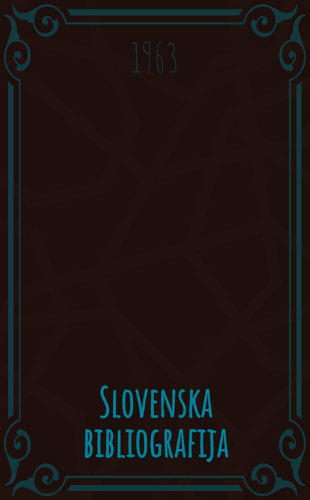 Slovenska bibliografija : Časopisje in knjige Članki in leposlovje v časopisju in zbornikih Izd. Narodna in univ. knjižnica v Ljubljani. Letn.13 : 1959