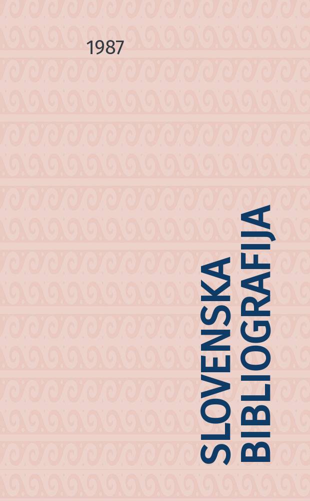 Slovenska bibliografija : Časopisje in knjige Članki in leposlovje v časopisju in zbornikih Izd. Narodna in univ. knjižnica v Ljubljani. 34/35 : 1980/1981 A. Serijske publikacije
