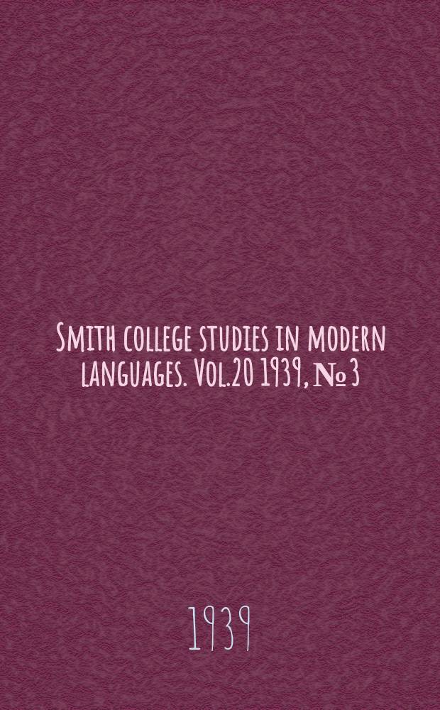 Smith college studies in modern languages. Vol.20 1939, №3/4 : Dostoevsky's English reputation ...