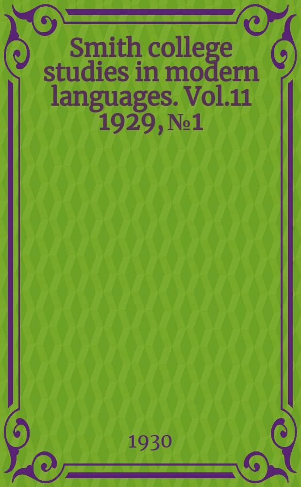 Smith college studies in modern languages. Vol.11 1929, №1/3 : The English women ...