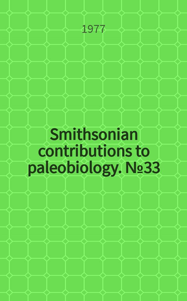 Smithsonian contributions to paleobiology. №33 : Evolution of Oblitacythereis from ...