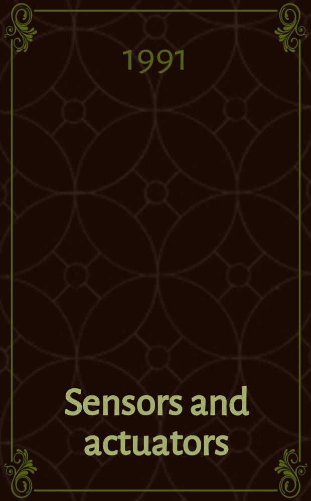 Sensors and actuators : Intern. j. devoted to research a. development of phys. a. chem. transducers. Vol.5, №1/4 : International meeting on chemical sensors (3; 1990; Cleveland)