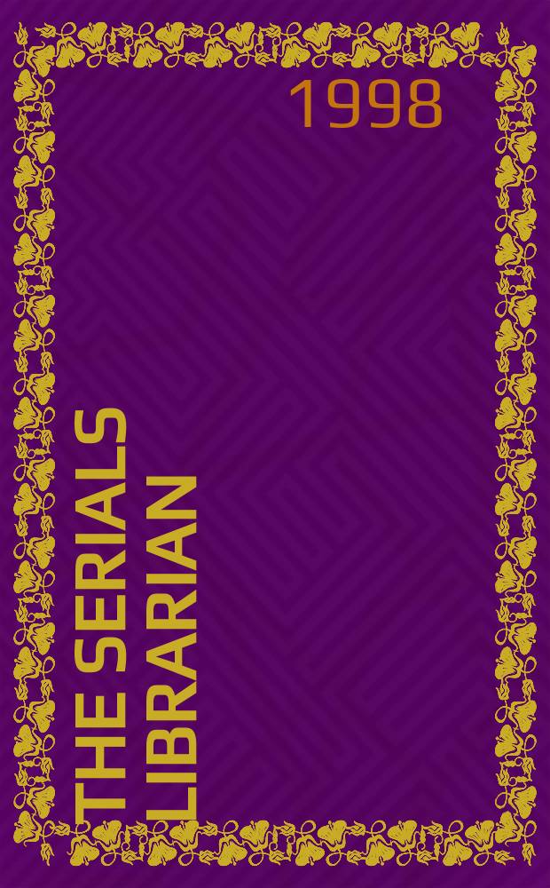 The Serials librarian : A quarterly j. devoted to all major aspects of serials librarianship in libraries of all types. Vol.34, №1/4 : Experimentation and collaboration