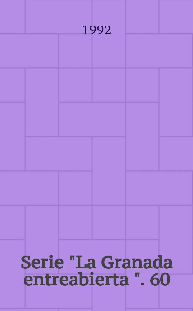 Serie "La Granada entreabierta ". 60 : Sucesivos escolios a un texto implícito