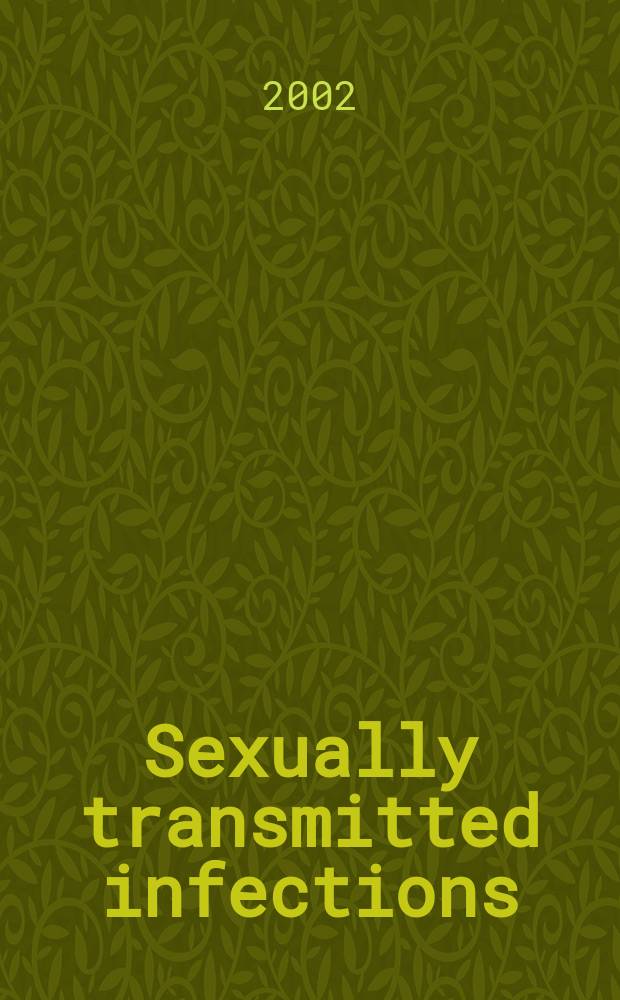 Sexually transmitted infections : Formerly Genitourinary medicine The j. of sexual health & HIV. Vol.78, №1