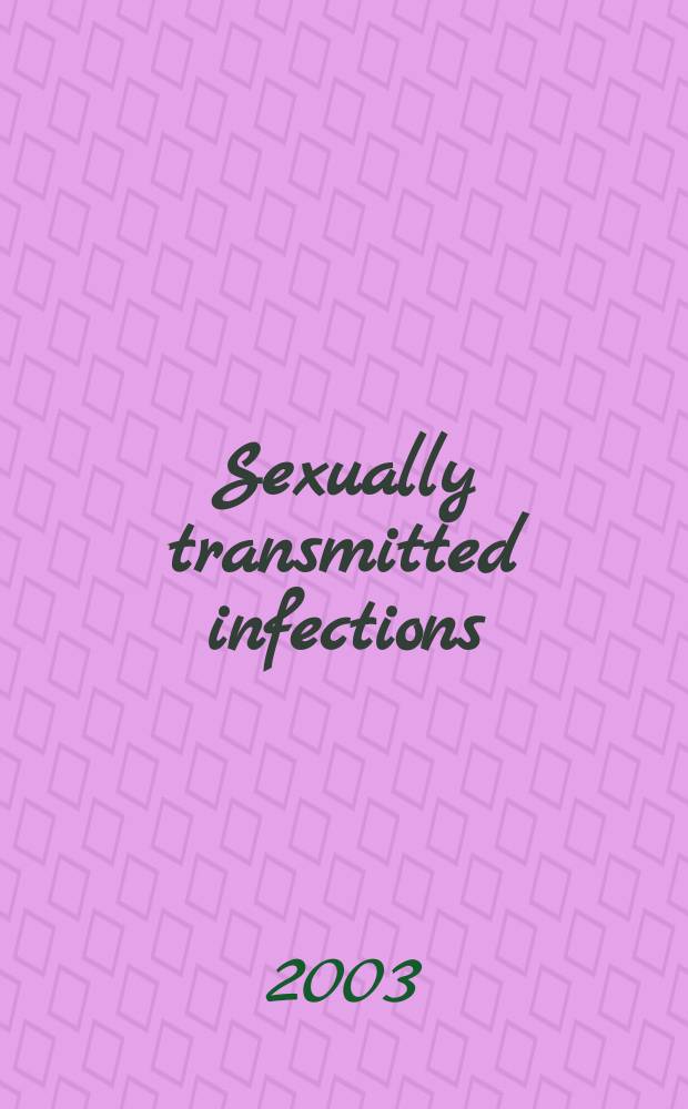 Sexually transmitted infections : Formerly Genitourinary medicine The j. of sexual health & HIV. Vol.79, №2